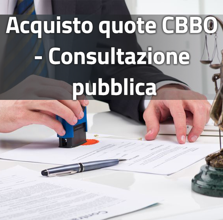 Acquisto quote CBBO - Consultazione pubblica