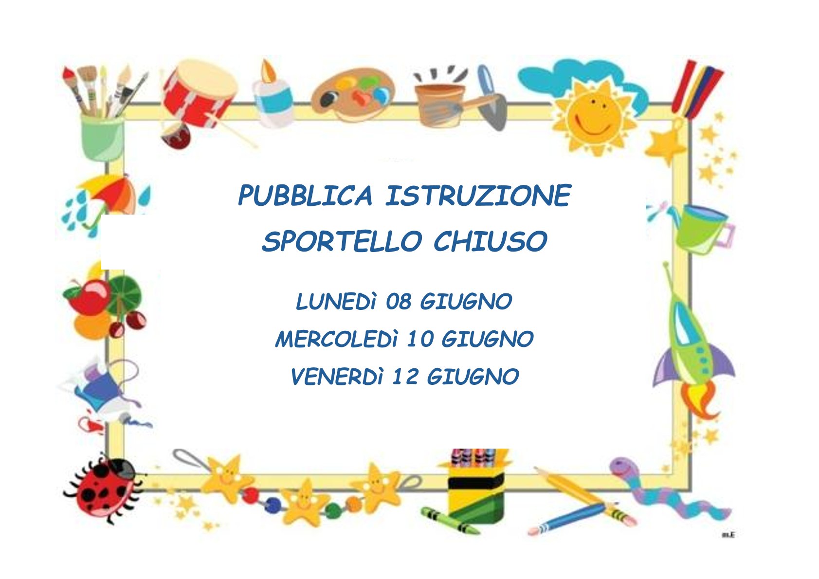CHIUSURA SPORTELLO PUBBLICA ISTRUZIONE